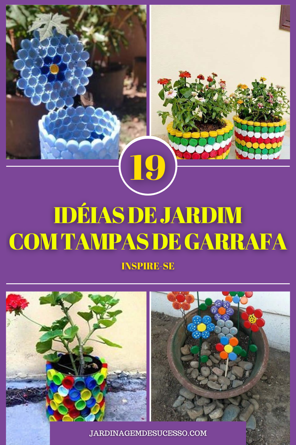19 Idéias de jardim com arte de tampa de garrafa que são muito legais